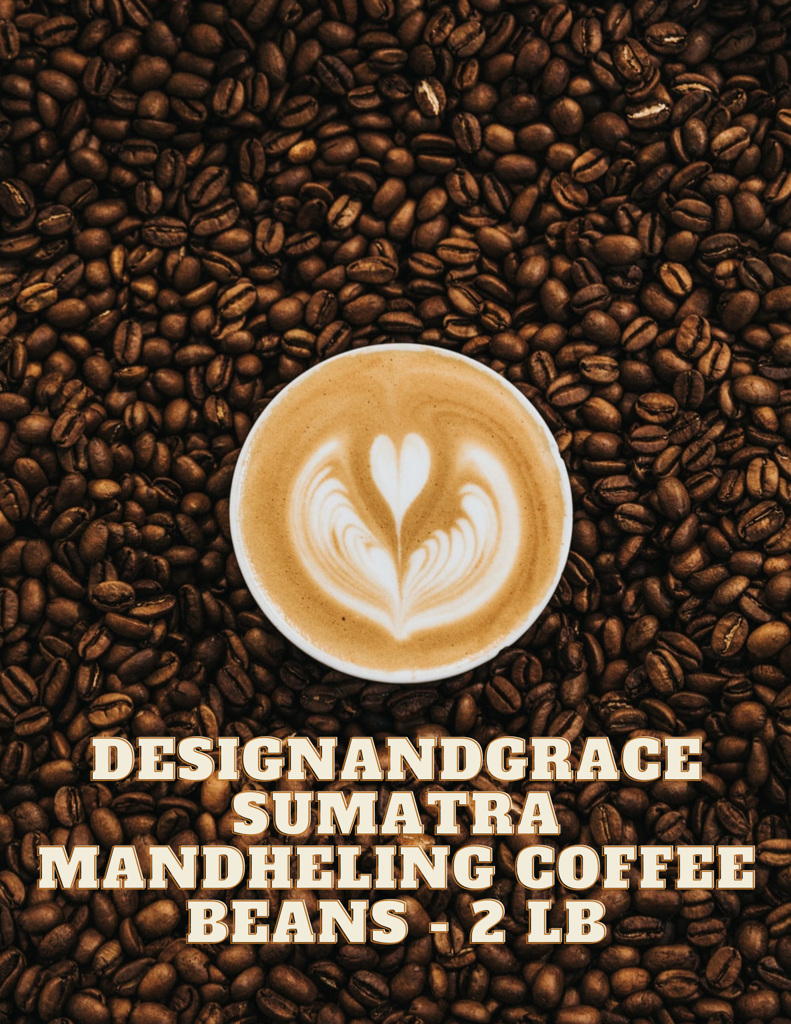 DesignandGrace Sumatra Mandheling Coffee Beans - 2 lb