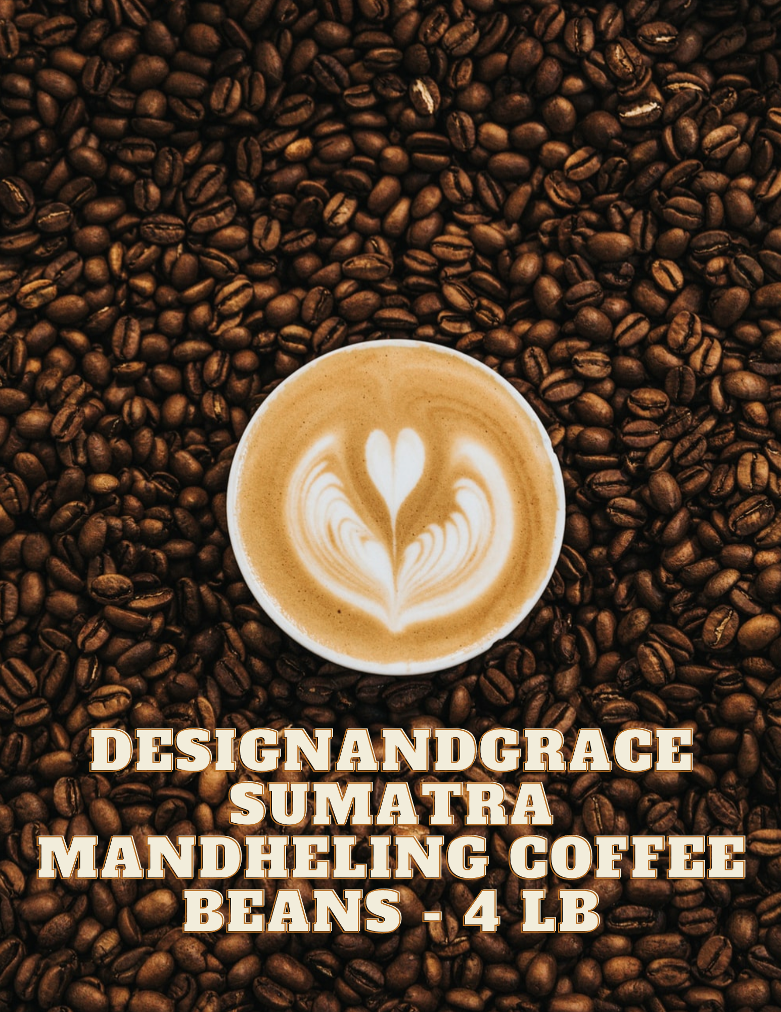 DesignandGrace Sumatra Mandheling Coffee Beans - 4 lb